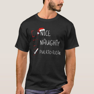 Nice Naughty Puerto Rican Christmas Puerto Rico He T-Shirt
