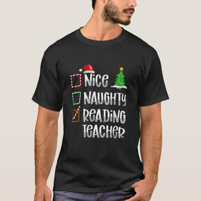 Nice Naughty Reading Teacher Christmas List Funny  T-Shirt (Front)