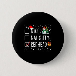 Nice Naughty Redhead 6 Cm Round Badge