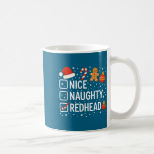 Nice Naughty Redhead Funny Christmas Quote Coffee Mug