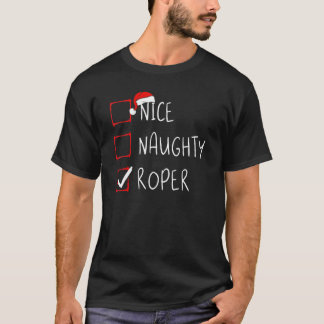 Nice Naughty Roper List Christmas Santa Claus T-Shirt