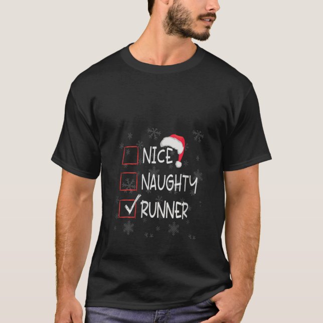 Nice Naughty Runner Running List Christmas Santa C T-Shirt (Front)
