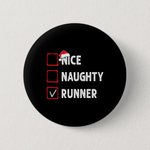 Nice Naughty Runner Running Womens Mens Funny Chri 6 Cm Round Badge