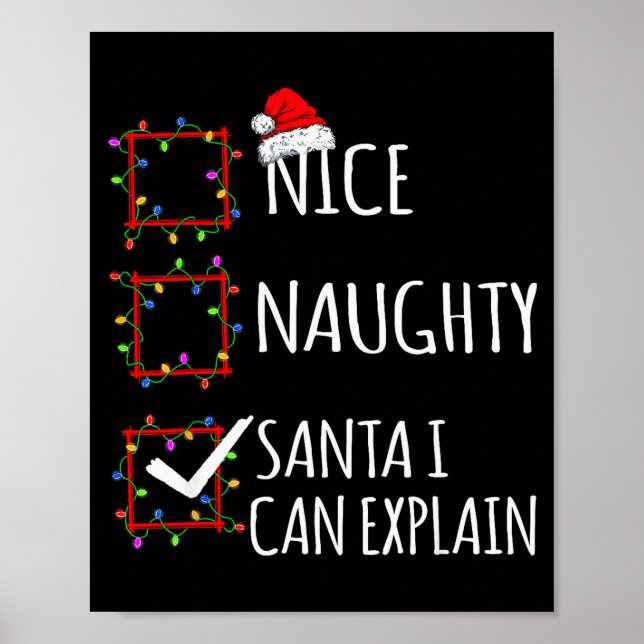 Nice Naughty Santa I Can Explain Christmas List Sa Poster (Front)