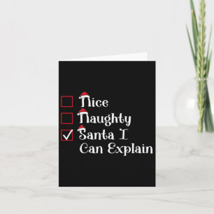Nice Naughty Santa I Can Explain Cute Christmas Card