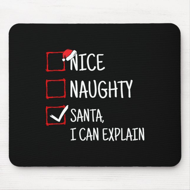 Nice Naughty Santa I Can Explain Funny Christmas  Mouse Mat (Front)