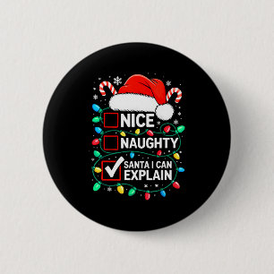 Nice Naughty Santa I Can Explain Shirt Funny Chris 6 Cm Round Badge