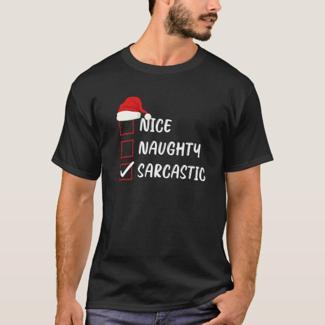 Nice Naughty Sarcastic Christmas List Family Santa T-Shirt (Front)