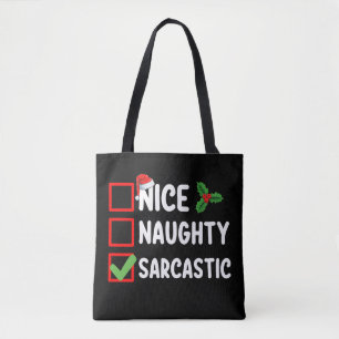 Nice Naughty Sarcastic Christmas List Sarcasm Tote Bag