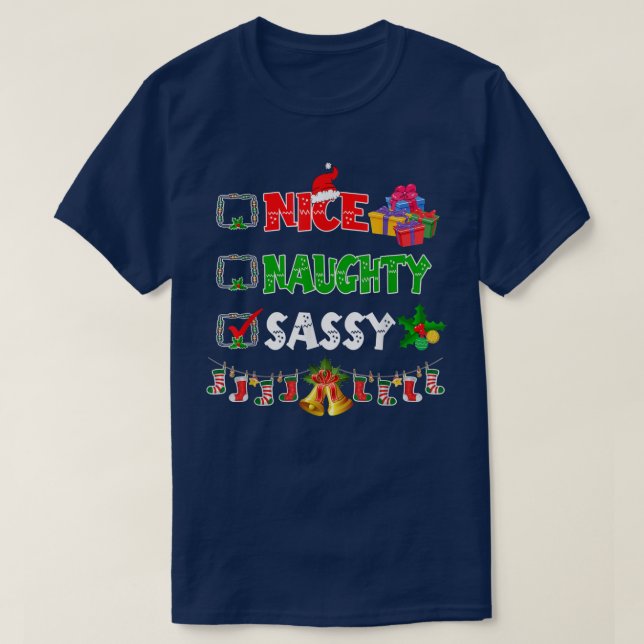 Nice Naughty Sassy Christmas Lights Ornaments Sant T-Shirt (Design Front)