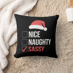 Nice Naughty Sassy Christmas List  Cushion