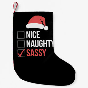 Nice Naughty Sassy Christmas List Small Christmas Stocking