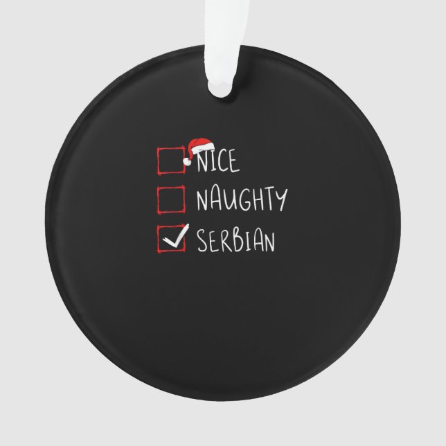 Nice Naughty Serbian Christmas Heritage  Ornament (Front)