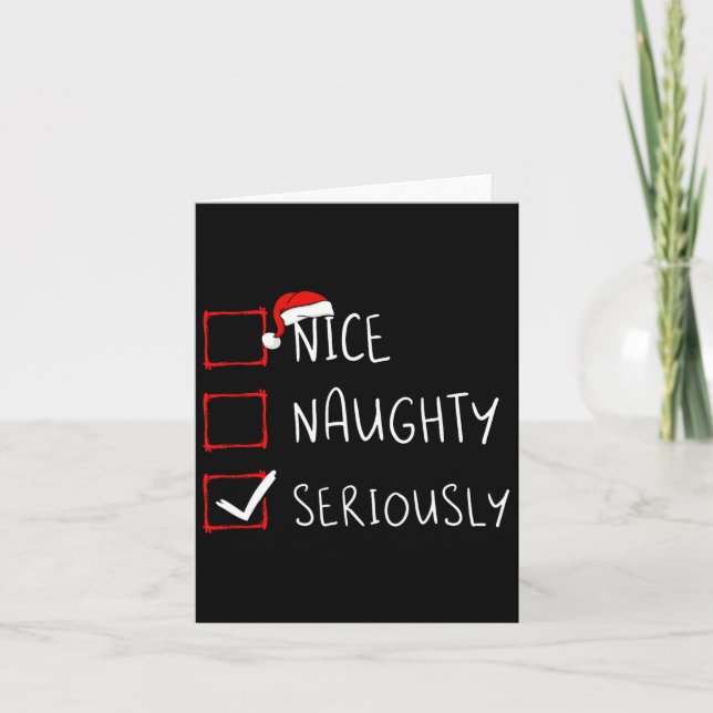 Nice Naughty Seriously Christmas List Xmas Santa C Card (Front)