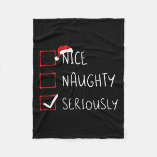 Nice Naughty Seriously Christmas List Xmas Santa C Fleece Blanket