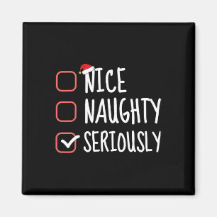 Nice Naughty Seriously Funny Christmas List Santa Magnet