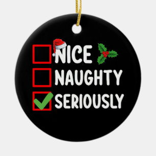 Nice Naughty Seriously Santa Christmas List Ceramic Tree Decoration