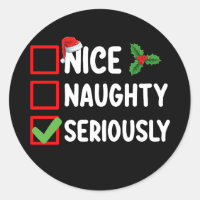 Nice Naughty Seriously Santa Christmas List
