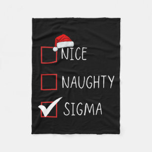 Nice Naughty Sigma List Santa Claus Funny Sarcasti Fleece Blanket