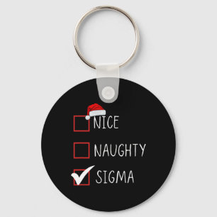 Nice Naughty Sigma List Santa Claus Funny Sarcasti Key Ring