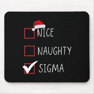 Nice Naughty Sigma List Santa Claus Funny Sarcasti Mouse Mat