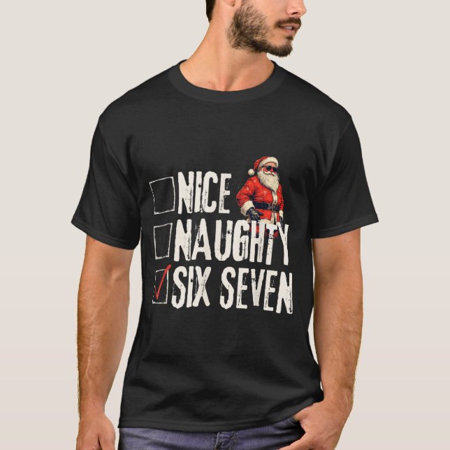 Nice Naughty Six Seven Brainrot Meme 67 Santa Funn T-Shirt (Front)