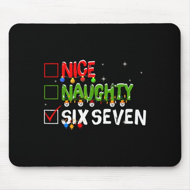 Nice Naughty Six Seven Meme Funny 67 Brainrot Chri Mouse Mat (Front)