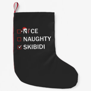 Nice Naughty Skibidi Funny Christmas Gen Alpha Small Christmas Stocking