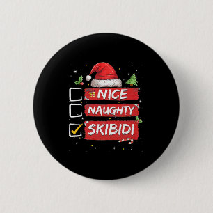 Nice Naughty Skibidi List Santa Claus Sarcastic 6 Cm Round Badge