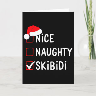 Nice Naughty Skibidi List Santa Claus Xmas Rizz Ch Card
