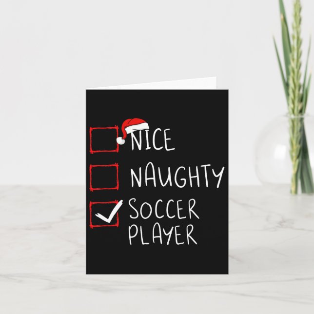 Nice Naughty Soccer Player Christmas List Santa Cl Card (Front)