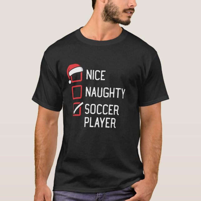 Nice Naughty Soccer Player Family Group Matching C T-Shirt (Front)