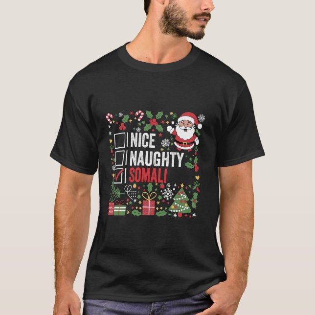 Nice Naughty Somali Christmas Santa Claus Somalia  T-Shirt (Front)