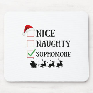 Nice Naughty Sophomore Funny Christmas List Mouse Mat