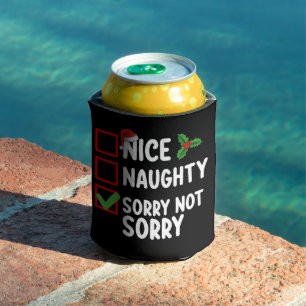 Nice Naughty Sorry Not Christmas List Holiday Can Cooler