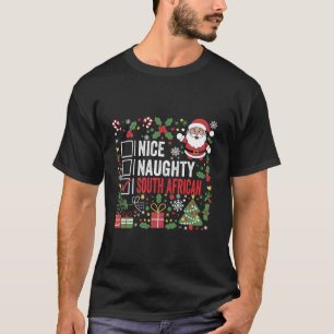 Nice Naughty South African Christmas Santa South A T-Shirt