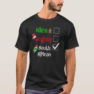 Nice Naughty South African South Africa Christmas  T-Shirt