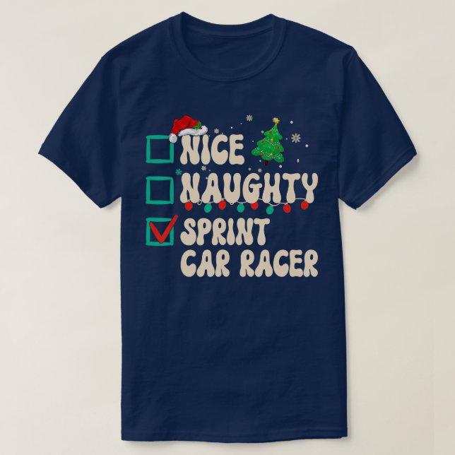 Nice Naughty Sprint Car Racer Xmas List Santa Clau T-Shirt (Design Front)