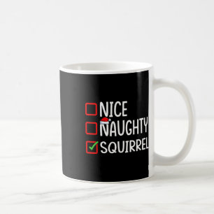 Nice Naughty Squirrel Santa Hat Xmas Holiday Chris Coffee Mug