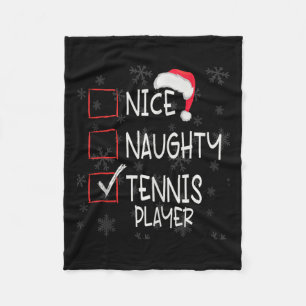 Nice Naughty Tennis Player List Christmas Santa Cl Fleece Blanket