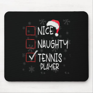 Nice Naughty Tennis Player List Christmas Santa Cl Mouse Mat