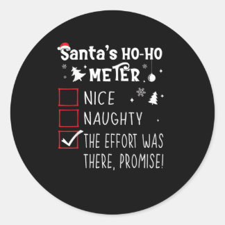 Nice Naughty The Was There Promise Christmas  Classic Round Sticker