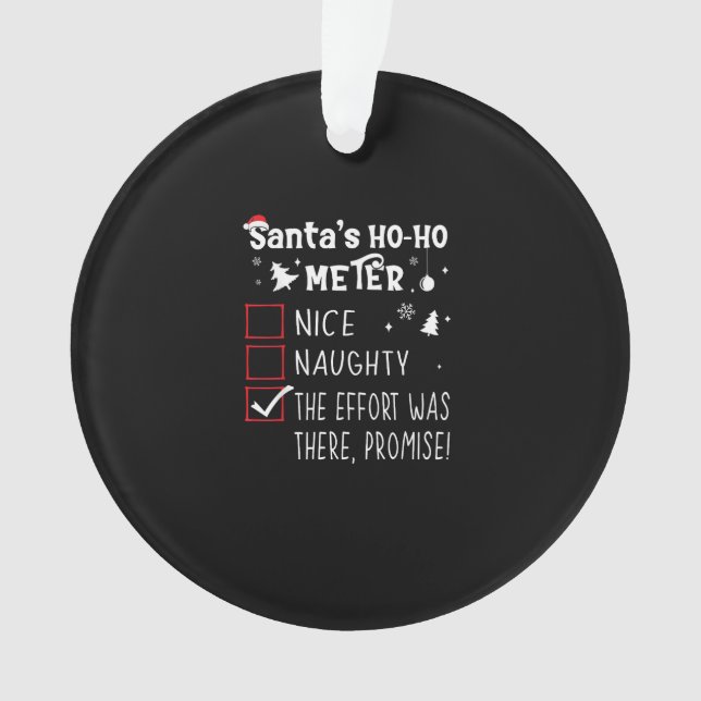 Nice Naughty The Was There Promise Christmas Ornament (Front)
