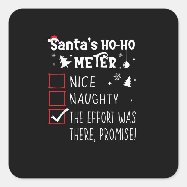 Nice Naughty The Was There Promise Christmas  Square Sticker (Front)