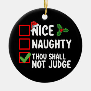 Nice Naughty Thou Shall Not Judge Christmas List Ceramic Tree Decoration