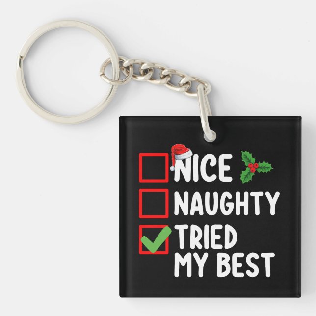 Nice Naughty Tried My Best Christmas List Holiday Key Ring (Front)