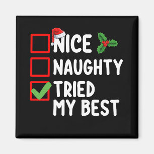 Nice Naughty Tried My Best Christmas List Holiday Magnet