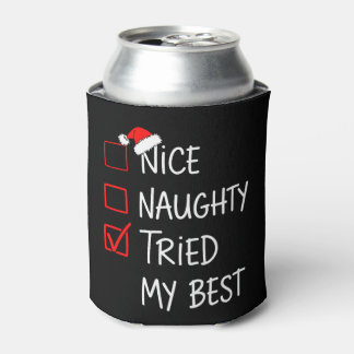 Nice Naughty Tried My Best Christmas List Santa Can Cooler