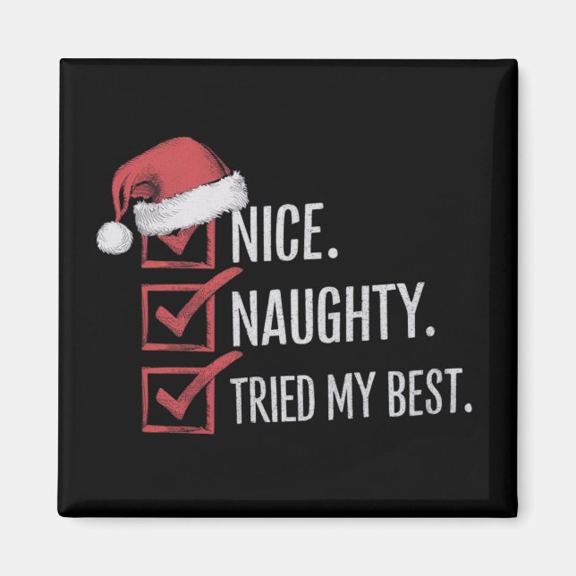 Nice Naughty Tried My Best Christmas List Xmas  Magnet (Front)