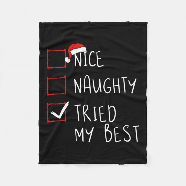 Nice Naughty Tried My Best Christmas List Xmas San Fleece Blanket (Front)